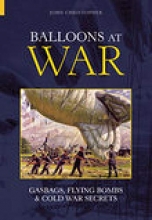 Cover art for Balloons at War: Gasbags, Flying Bombs & Cold War Secrets (Revealing History (Paperback))
