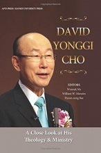 Cover art for David Yonggi Cho: A Close Look at His Theology and Ministry