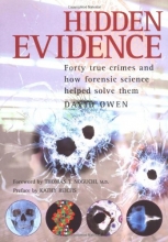 Cover art for Hidden Evidence: Forty True Crimes and How Forensic Science Helped Solve Them