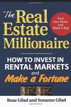 Cover art for The Real Estate Millionaire: How to Invest in Rental Markets and Make a Fortune