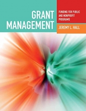 Cover art for Grant Management: Funding for Public and Nonprofit Programs