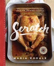 Cover art for Scratch: Home Cooking for Everyone Made Simple, Fun, and Totally Delicious: A Cookbook