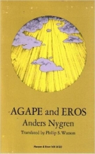 Cover art for Agape and Eros (Part I: A Study of the Christian Idea of Love; Part II The History of the Christian Idea of Love)