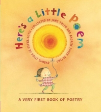 Cover art for Here's A Little Poem: A Very First Book of Poetry