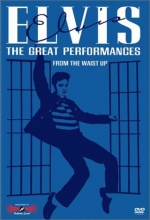 Cover art for Elvis - The Great Performances, Vol. 3 - From the Waist Up