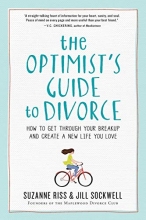 Cover art for The Optimist's Guide to Divorce: How to Get Through Your Breakup and Create a New Life You Love
