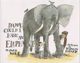 Cover art for Daddy, Could I Have an Elephant?