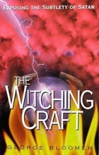 Cover art for The Witching Craft: Exposing the Subtlety of Satan