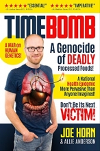 Cover art for Timebomb: A Genocide of Deadly Processed Foods! A National Health Epidemic More Pervasive Than Anyone Imagined... DON'T BE ITS NEXT VICTIM!