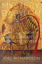 Cover art for Mystery Babylon: Unlocking the Bible's Greatest Prophetic Mystery