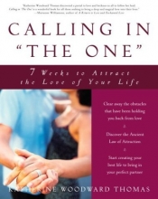 Cover art for Calling in "The One": 7 Weeks to Attract the Love of Your Life