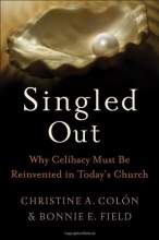 Cover art for Singled Out: Why Celibacy Must Be Reinvented in Today's Church