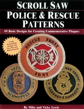 Cover art for Scroll Saw Police & Rescue Patterns: 89 Basic Designs for Creating Commemorative Plaques (Design Originals) Create Personalized Designs with Easy Mix-and-Match for Police, EMS, Fire Department, & More