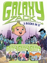 Cover art for Galaxy Zack 3 Books in 1!: Hello, Nebulon!; Journey to Juno; The Prehistoric Planet