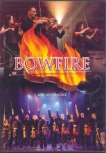 Cover art for Bowfire - Live in Concert