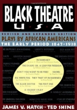 Cover art for Black Theatre USA Revised and Expanded Edition, Vol. 1 : Plays by African Americans, The Early Period 1847 to 1938