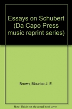 Cover art for Essays On Schubert (Da Capo Press music reprint series)
