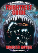 Cover art for Frightfest Guide to Monster Movies (Dark Heart of Cinema)