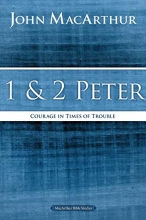 Cover art for 1 and 2 Peter: Courage in Times of Trouble (MacArthur Bible Studies)