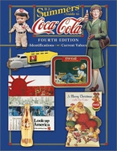 Cover art for B.J. Summers' Guide to Coca-Cola: Identifications, Current Values (B. J. Summers' Guide to Coca-Cola: Identifications, Current Values, Circa Dates)