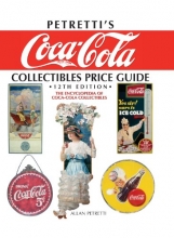 Cover art for Petretti's Coca-Cola Collectibles Price Guide: The Encyclopedia of Coca-Cola Collectibles, 12th