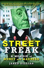Cover art for Street Freak: A Memoir of Money and Madness