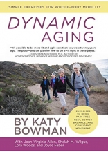 Cover art for Dynamic Aging: Simple Exercises for Whole-Body Mobility