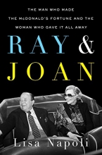 Cover art for Ray & Joan: The Man Who Made the McDonald's Fortune and the Woman Who Gave It All Away