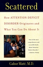 Cover art for Scattered: How Attention Deficit Disorder Originates and What You Can Do About It