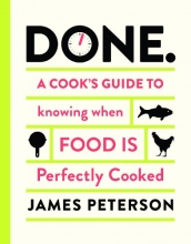 Cover art for Done.: A Cook's Guide to Knowing When Food Is Perfectly Cooked