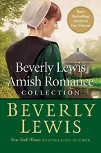 Cover art for Beverly Lewis Amish Romance Collection: The Bridesmaid / the Secret Keeper / the Photograph