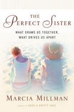 Cover art for The Perfect Sister: What Draws Us Together, What Drives Us Apart
