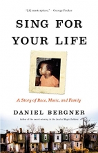 Cover art for Sing for Your Life: A Story of Race, Music, and Family