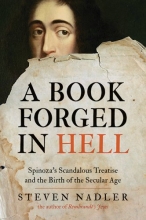 Cover art for A Book Forged in Hell: Spinoza's Scandalous Treatise and the Birth of the Secular Age