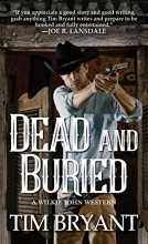 Cover art for Dead and Buried (A Wilkie John Western)