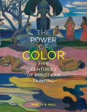 Cover art for The Power of Color: Five Centuries of European Painting