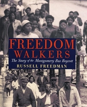 Cover art for Freedom Walkers: The Story of the Montgomery Bus Boycott Grades 6-8