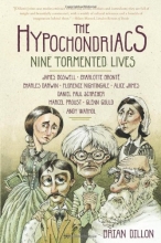 Cover art for The Hypochondriacs: Nine Tormented Lives