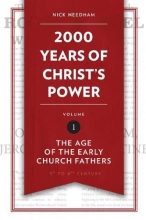 Cover art for 2,000 Years of Christ's Power Vol. 1: The Age of the Early Church Fathers (Grace Publications)