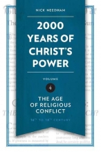 Cover art for 2,000 Years of Christ's Power Vol. 4: The Age of Religious Conflict (Grace Publications)