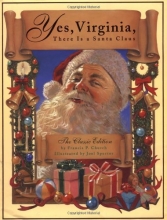 Cover art for Yes, Virginia, There Is A Santa Claus: The Classic Edition