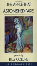 Cover art for The Apple That Astonished Paris: Poems by Billy Collins
