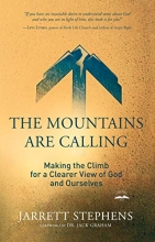 Cover art for The Mountains Are Calling: Making the Climb for a Clearer View of God and Ourselves