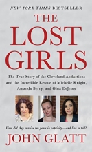 Cover art for The Lost Girls: The True Story of the Cleveland Abductions and the Incredible Rescue of Michelle Knight, Amanda Berry, and Gina DeJesus