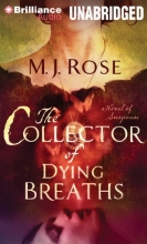 Cover art for The Collector of Dying Breaths: A Novel of Suspense (Reincarnationist Series)