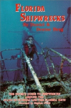 Cover art for Florida Shipwrecks: The Divers Guide to Shipwrecks Around the State of Florida and the Florida Keys