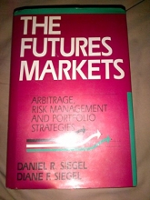 Cover art for The futures markets: Arbitrage, risk management and portfolio strategies