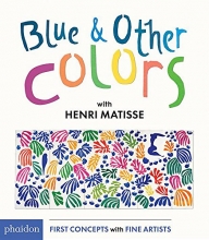 Cover art for Blue and Other Colors: with Henri Matisse (First Concepts With Fine Artists)