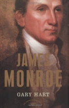 Cover art for James Monroe: The American Presidents Series: The 5th President, 1817-1825 (American Presidents (Times))