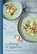 Cover art for A Change of Appetite: Where delicious meets healthy